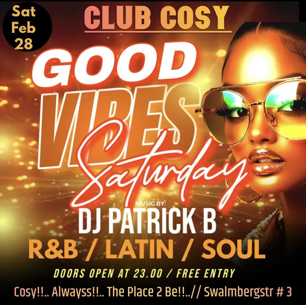 Flyer van GOOD VIBES SATURDAY bij Club Cosy