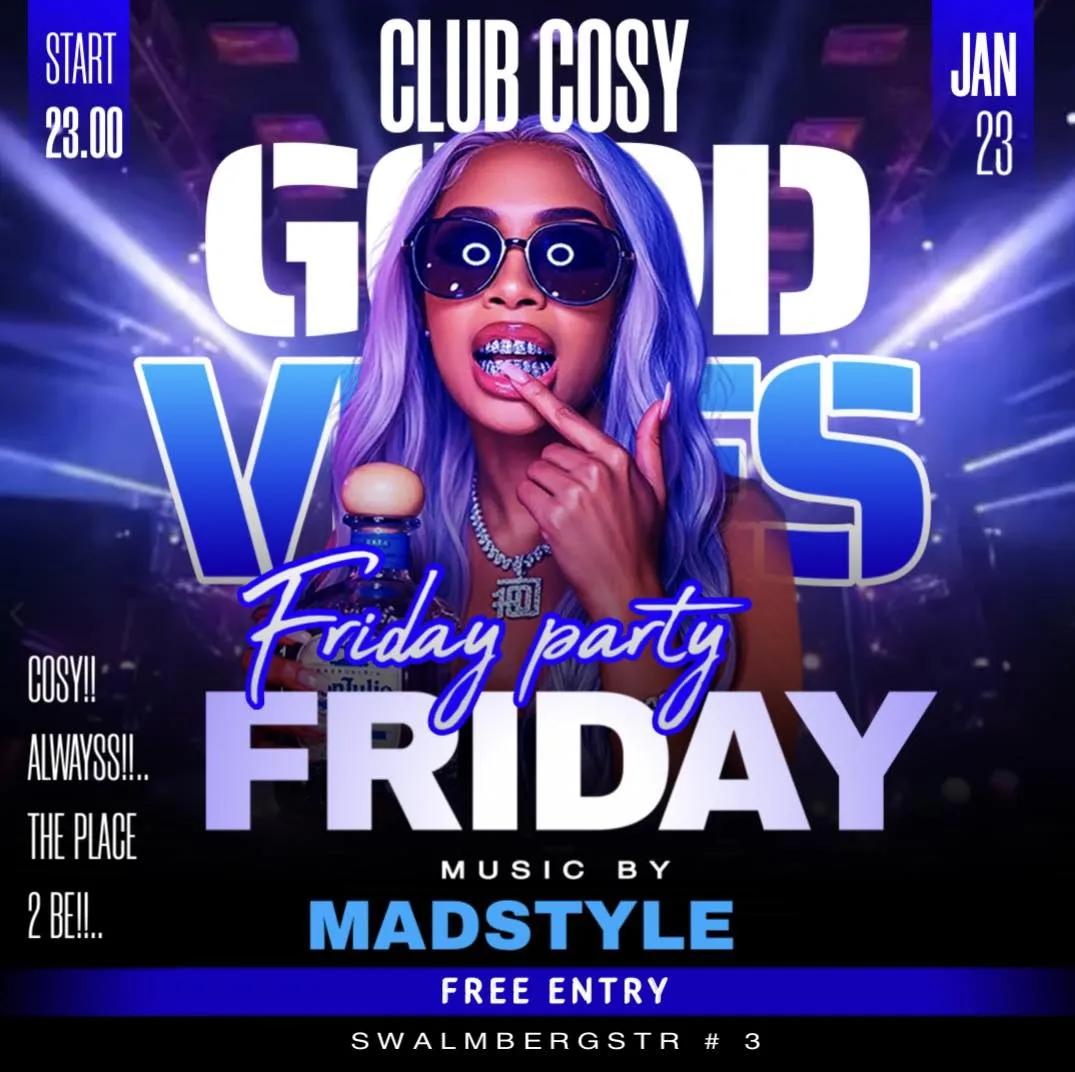 Flyer van Good Vibes Friday Party bij Club Cosy