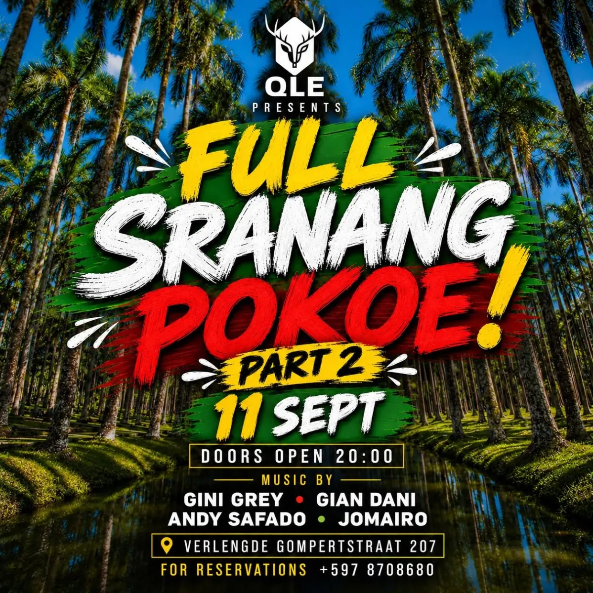Flyer of FULL SRANANG POKOE! PART 2 at QLE