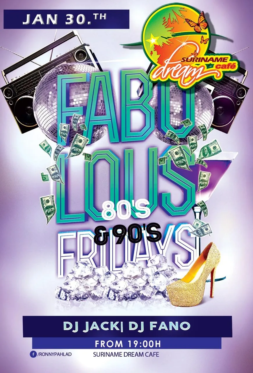 Flyer of Fabulous 80's & 90's Fridays at Suriname Dream Cafe