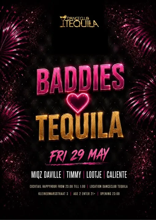 Flyer van BADDIES ❤️ TEQUILA bij Danceclub Tequila