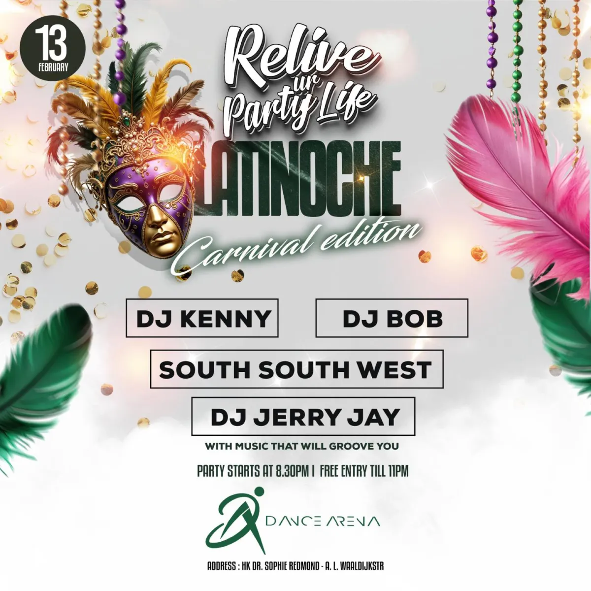 Flyer of Relive ur Party Life - Latinoche Carnival Edition at Dance Arena