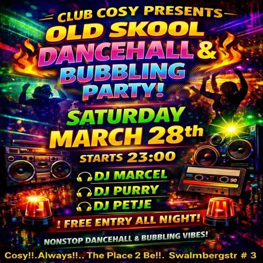 Flyer van OLD SKOOL DANCEHALL & BUBBLING PARTY! bij Club Cosy