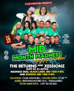 ‼️🚨Free entry all night long 🚨‼️ 🔥🔥🔥🔥MID MONTH MADNESS🔥🔥🔥🔥 😍😍😍(NEEM JE POP MEE EDITION)😍😍😍 With live performances by: Xessionz Live Band and Formatie Returns supported by: dj active 🔥❤️ Madness deals on #blacklabel & #borgoe 🥳 For more info call: +597 8500820 Club Aventura ringweg noord 16,